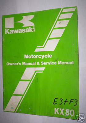 KAWASAKI KX80 KX 80-E3 80-F3 OWNERS and SERVICE MANUAL