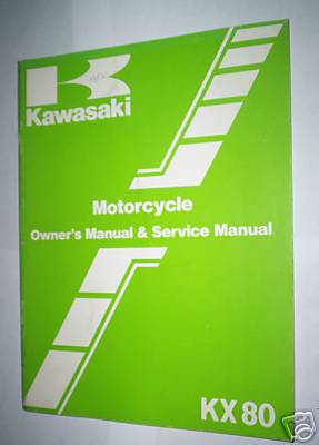 KAWASAKI KX80 KX 80-E2 80-F2 OWNERS and SERVICE MANUAL