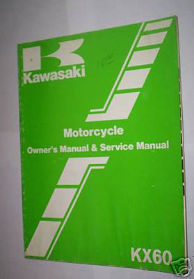 FACTORY Kawasaki KX60 KX 60 B2 OWNER SERVICE MANUAL